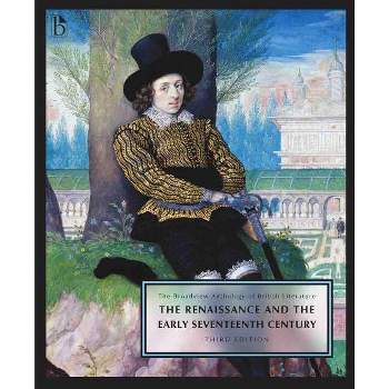 The Broadview Anthology of British Literature Volume 2: The Renaissance and the Early Seventeenth Century - Third Edition - 3rd Edition,Annotated