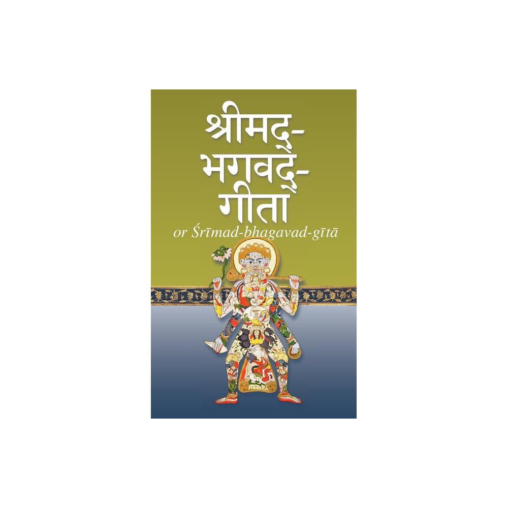 Srimad-Bhagavad-Gita - by Neal Gorton Delmonico (Paperback)