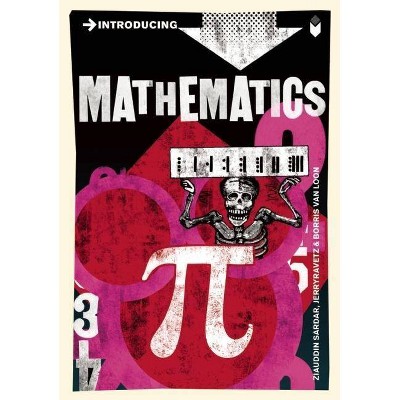 Introducing Mathematics - 4th Edition by  Ziauddin Sardar & Jerry Ravetz (Paperback)