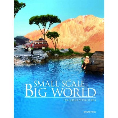 Small Scale, Big World - by  Sandu Publications (Hardcover)