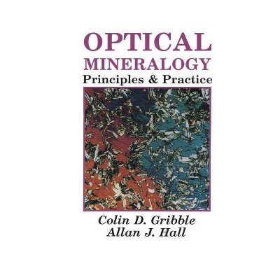 Optical Mineralogy - by  C D Gribble (Paperback)