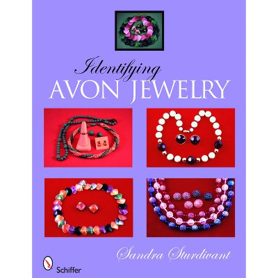 Identifying Avon Jewelry - by  Sandra Sturdivant (Hardcover)