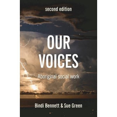 Our Voices - 2nd Edition by  Bindi Bennett & Sue Green (Paperback)