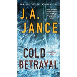 Cold Betrayal - (Ali Reynolds) by  J A Jance (Paperback) - 1 of 1