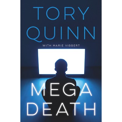 Megadeath - by  Tory Quinn & Marie Vibbert (Paperback)