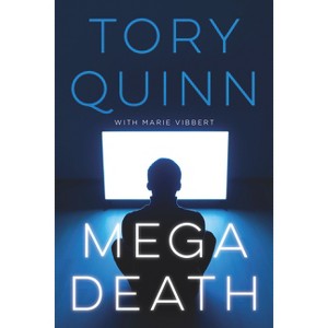 Megadeath - by  Tory Quinn & Marie Vibbert (Paperback) - 1 of 1