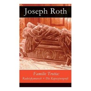 Familie Trotta - by  Joseph Roth (Paperback) - 1 of 1