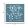 Slickblue Funny Coffee Quote Wood Sign – Rustic Wall Decor for Kitchen or Shelf – 7x7 Inches, 10 Color Options - 3 of 3