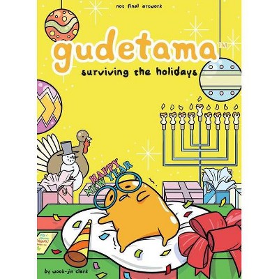 Gudetama: Surviving the Holidays, Volume 3 - by  Wook-Jin Clark (Hardcover)