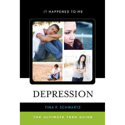 Depression - (It Happened to Me) by  Tina P Schwartz (Hardcover)