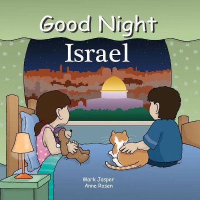 Good Night Israel - (Good Night Our World) by  Mark Jasper (Board Book)