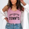 Simply Sage Market Life Is Better With Tennis Racerback Tank - 2 of 4