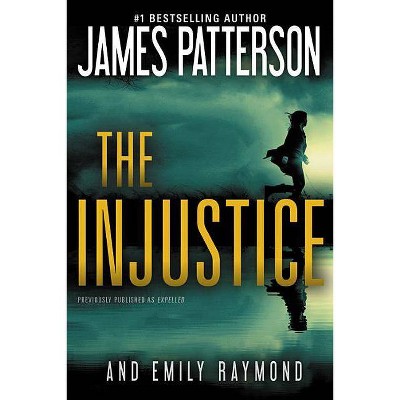 The Injustice - by  James Patterson (Paperback)
