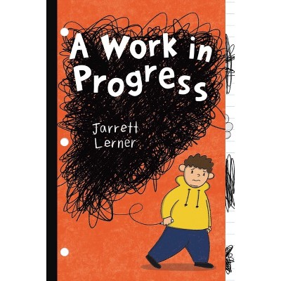 A Work In Progress - By Jarrett Lerner (paperback) : Target