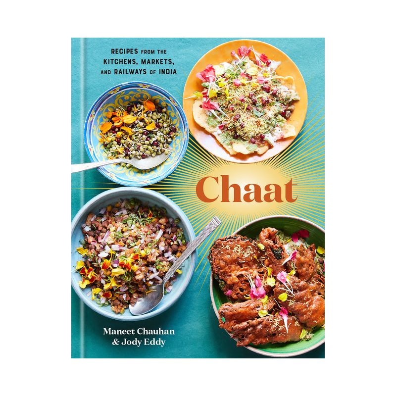 Chaat - by  Maneet Chauhan & Jody Eddy (Hardcover), 1 of 2