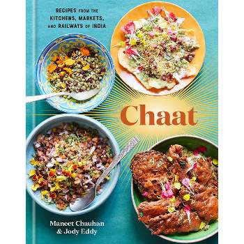 Chaat - by  Maneet Chauhan & Jody Eddy (Hardcover)
