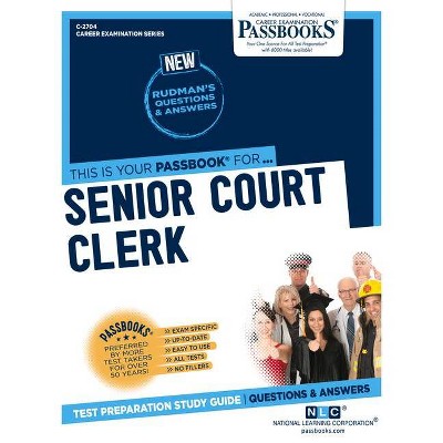 Senior Court Clerk - (Career Examination) by  National Learning Corporation (Paperback)