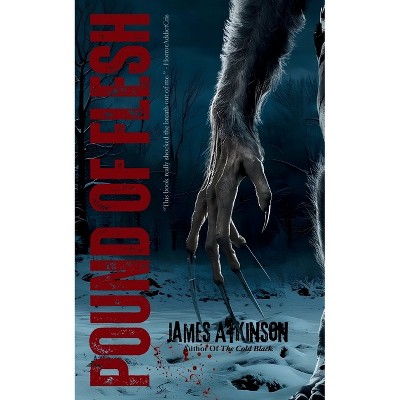 Pound Of Flesh - by  James Atkinson (Paperback)