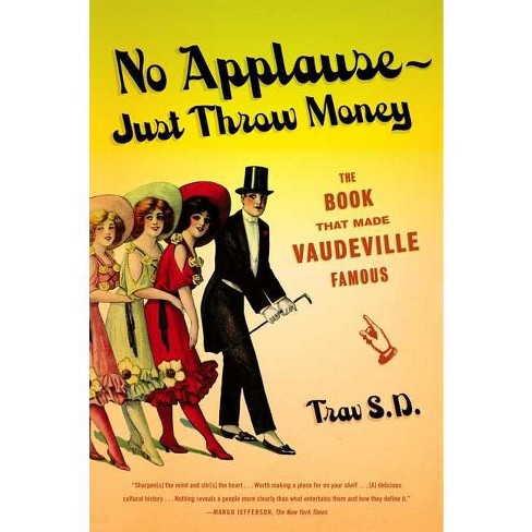 No Applause--Just Throw Money - by  Trav S D (Paperback) - image 1 of 1