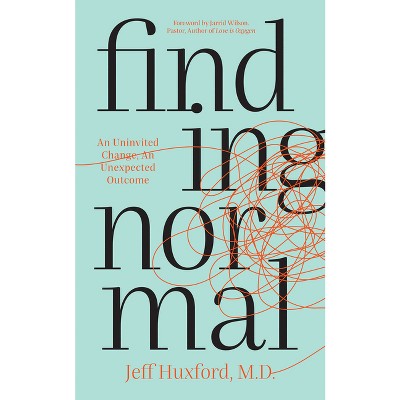 Finding Normal - by  Jeff Huxford (Paperback)