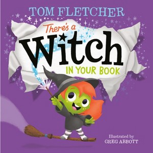 There's a Witch in Your Book - (Who's in Your Book?) by  Tom Fletcher (Hardcover) - 1 of 1