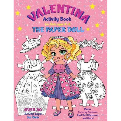 VALENTINA, the Paper Doll Activity Book for Girls ages 4-8 - (Paperback)