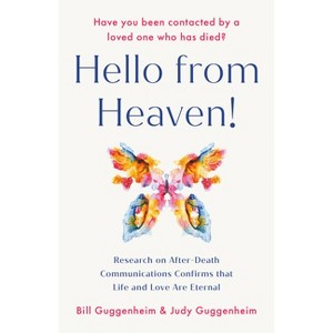 Hello from Heaven - by  Bill Guggenheim & Judy Guggenheim (Paperback) - 1 of 1