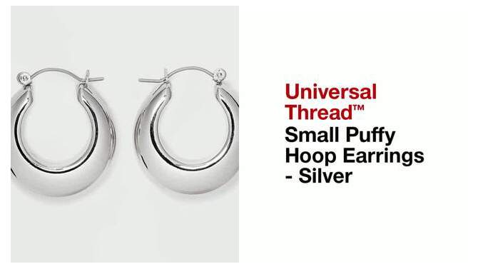 Small Puffy Hoop Earrings - Universal Thread&#8482; Silver, 2 of 5, play video