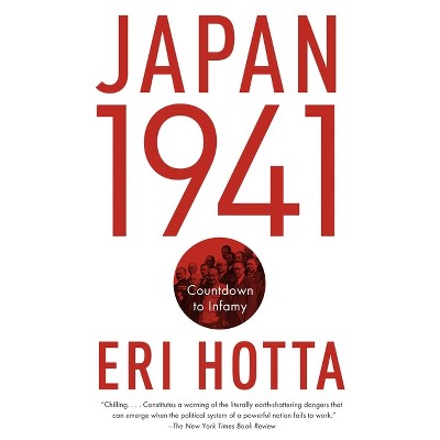 Japan 1941 - by  Eri Hotta (Paperback)