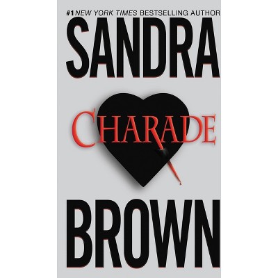 Charade - by  Sandra Brown (Paperback)