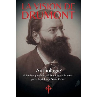 La Vision de Drumont - by  Édouard Drumont (Paperback)