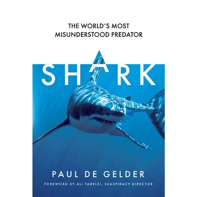 Shark - by  Paul De Gelder (Paperback)
