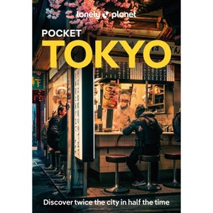 Lonely Planet Pocket Tokyo - (Pocket Guide) 10th Edition by  Rebecca Milner & Winnie Tan (Paperback) - 1 of 1