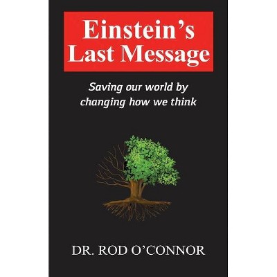 Einstein's Last Message - by  Rod O'Connor (Paperback)