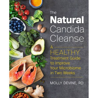 The Natural Candida Cleanse - by  Molly Devine (Paperback)