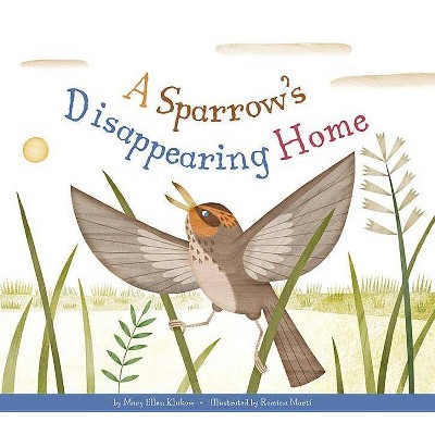 A Sparrow's Disappearing Home - (Animal Habitats at Risk) by  Mary Ellen Klukow (Paperback)