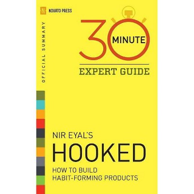 Hooked - 30 Minute Expert Guide - by  Novato Press (Paperback)