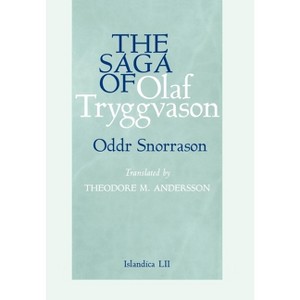 The Saga of Olaf Tryggvason - (Islandica) by  Oddr Snorrason (Hardcover) - 1 of 1