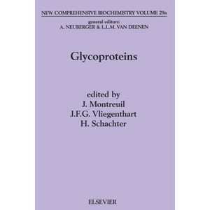 Glycoproteins I - (New Comprehensive Biochemistry) by  J Montreuil & J F G Vliegenthart & H Schachter (Paperback) - 1 of 1