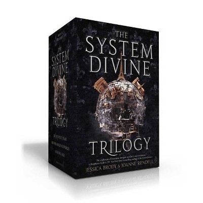 The System Divine Trilogy - by  Jessica Brody & Joanne Rendell (Hardcover)