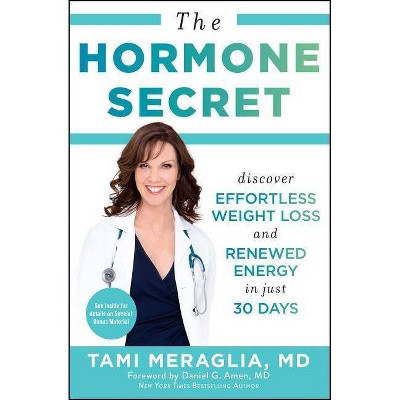 The Hormone Secret - by  Tami Meraglia (Paperback)