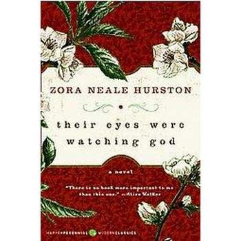 Their Eyes Were Watching God - by Zora Neale Hurston (Paperback)