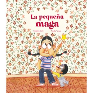 La Pequeña Maga - (Somos8) by  Susanna Isern (Hardcover) - 1 of 1