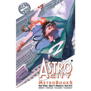 Astro City Metrobook, Volume 5 - by  Kurt Busiek (Paperback)