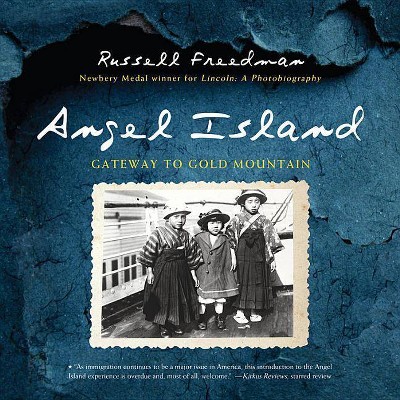 Angel Island - by  Russell Freedman (Paperback)