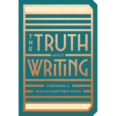 The Truth about Writing - by  Abrams Noterie (Paperback)