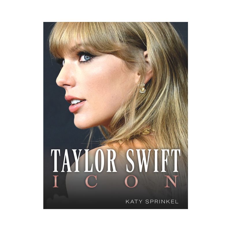 Taylor Swift - by  Katy Sprinkel (Paperback), 1 of 2