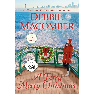 A Ferry Merry Christmas - Large Print by  Debbie Macomber (Paperback)
