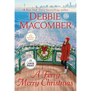 A Ferry Merry Christmas - Large Print by  Debbie Macomber (Paperback) - 1 of 1