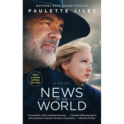 News of the World [Movie Tie-In] - by  Paulette Jiles (Paperback)